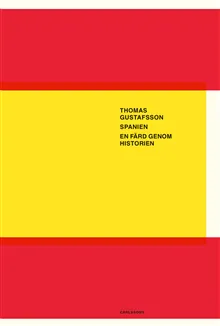 Spanien : en färd genom historien