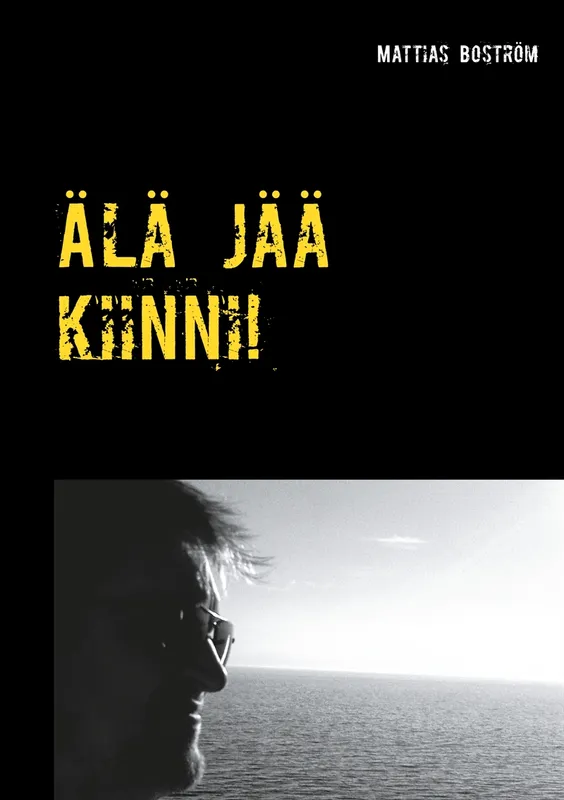 Älä jää kiinni!: Tositarina peliriippuvuudesta, E-bok