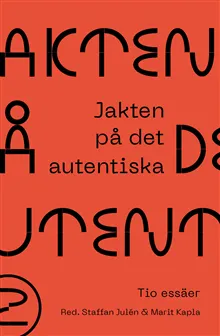 Jakten på det autentiska