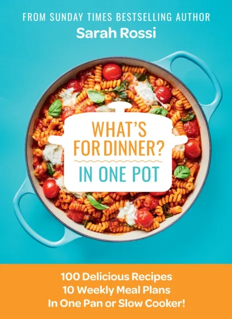 What’s for Dinner in One Pot?