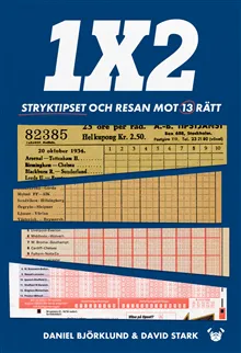 1X2 : stryktipset och resan mot 13 rätt