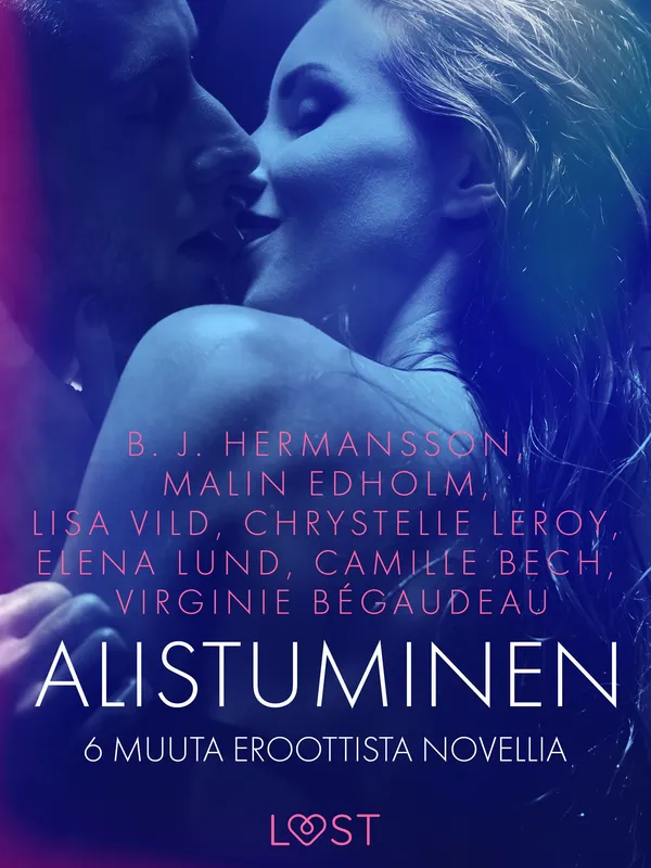 Alistuminen ja 6 muuta eroottista novellia, E-bok