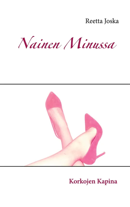Nainen Minussa: Korkojen Kapina, E-bok