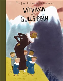 Vitvivan och Gullsippan