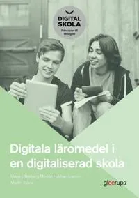 Digitala läromedel i en digitaliserad skola