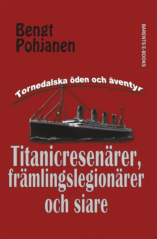 Titanicresenärer, främlingslegionärer och siare, E-bok