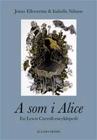 A som i Alice : en Lewis Carroll-encyklopedi
