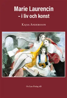 Marie Laurencin : i liv och konst