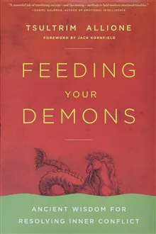 Feeding your demons - ancient wisdom for resolving inner conflict