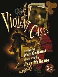 Violent Cases - 30th Anniversary Collector’s Edition
