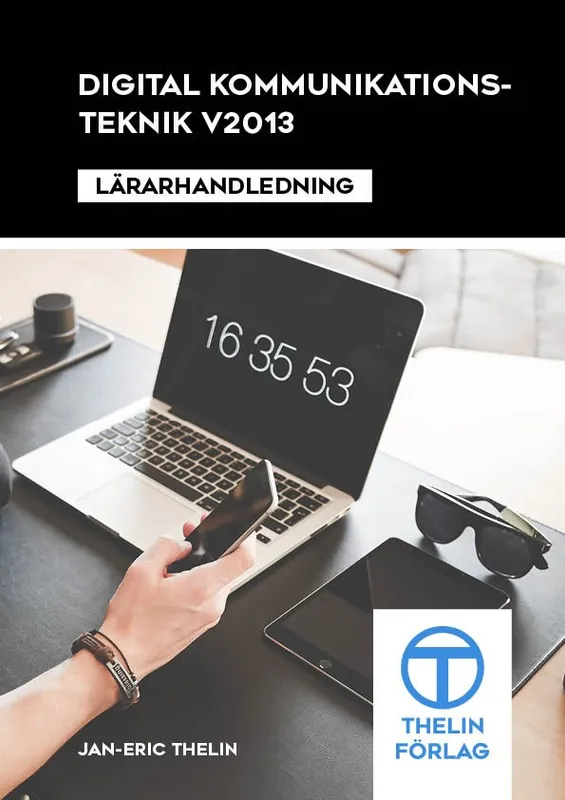Digital kommunikationsteknik V2013 – Lärarhandledning