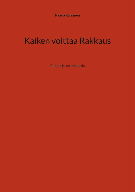 Kaiken voittaa Rakkaus: Runoja ja kertomuksia, E-bok