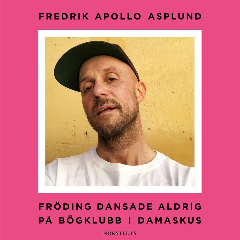 Fröding dansade aldrig på bögklubb i Damaskus, Ljudbok