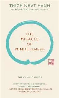 The Miracle of Mindfulness (#4823)