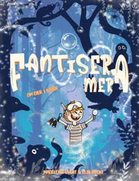Fantisera mera : om djur i natur
