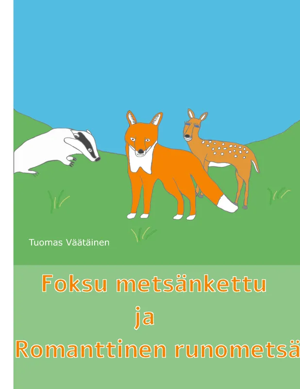 Foksu metsänkettu ja Romanttinen runometsä, E-bok