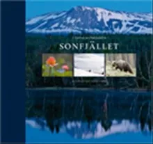 I hjärtat av Härjedalen : Sonfjället – nationalpark sedan 1909