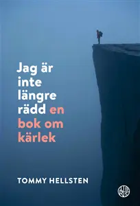 Jag är inte längre rädd : en bok om kärlek (#9514)