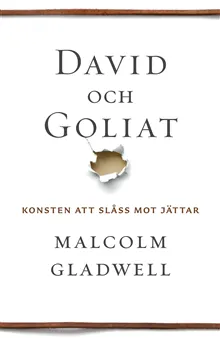 David och Goliat : konsten att slåss mot jättar
