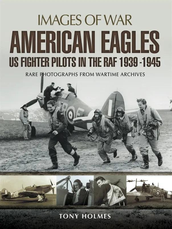 American Eagles: US Fighter Pilots in the RAF 1939-1945, E-bok