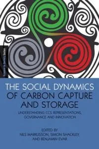 The Social Dynamics of Carbon Capture and Storage