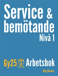 Service och bemötande – Arbetsbok (Gy25)