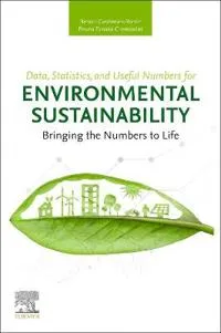 Data, Statistics, and Useful Numbers for Environmental Sustainability