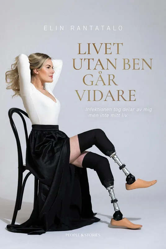 Livet utan ben går vidare : Infektionen tog delar av mig men inte mitt liv, E-bok