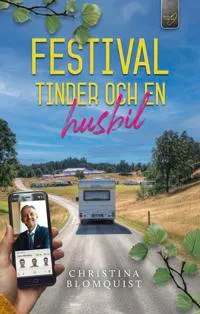Festival, Tinder och en husbil