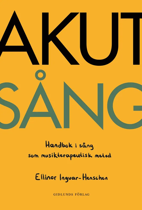 Akut sång : Handbok i sång som musikterapeutisk metod, E-bok