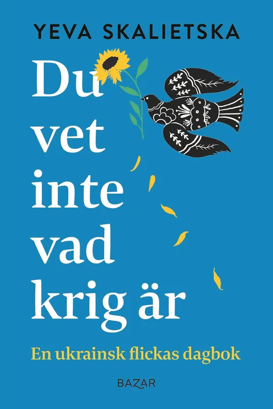 Du vet inte vad krig är : en ukrainsk flickas dagbok, E-bok