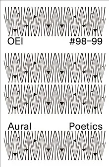 OEI #98-99: Aural Poetics