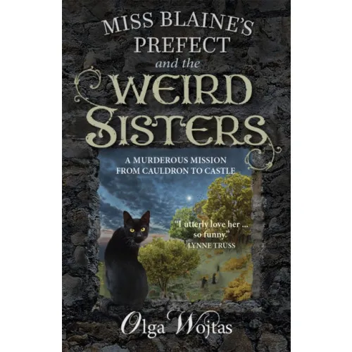 Miss Blaine’s Prefect and the Weird Sisters