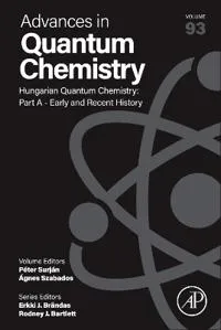 Hungarian Quantum Chemistry: Part A – Early and Recent History