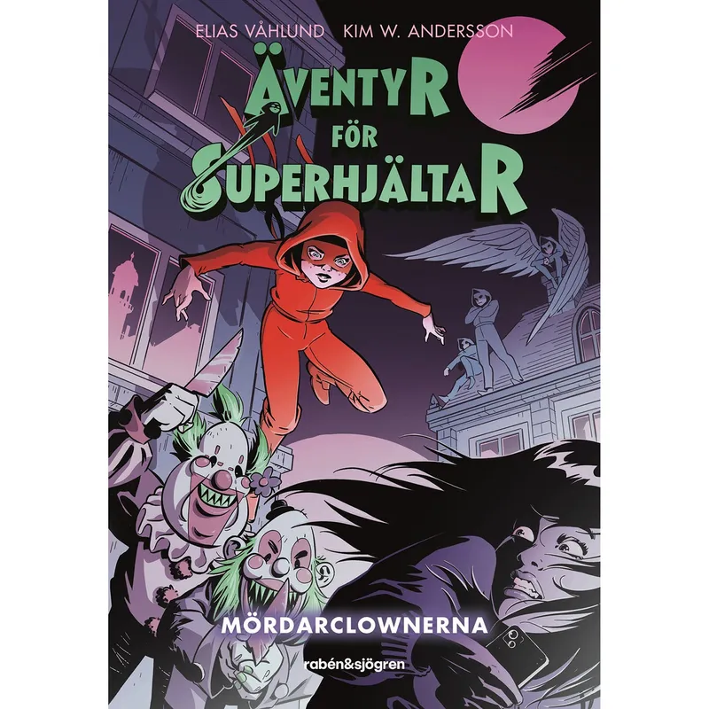 Äventyr för superhjältar. Mördarclownerna