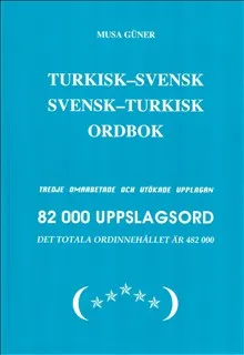 Turkisk-svensk, svensk-turkisk ordbok : 82 000 uppslagsord