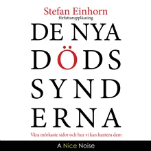 De nya dödssynderna : våra mörkaste sidor och hur vi kan hantera dem