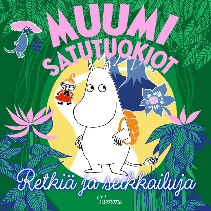 MUUMI satutuokiot. Retkiä ja seikkailuja, Ljudbok