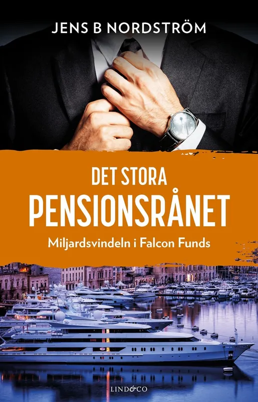 Det stora pensionsrånet : miljardsvindeln i Falcon Funds, E-bok