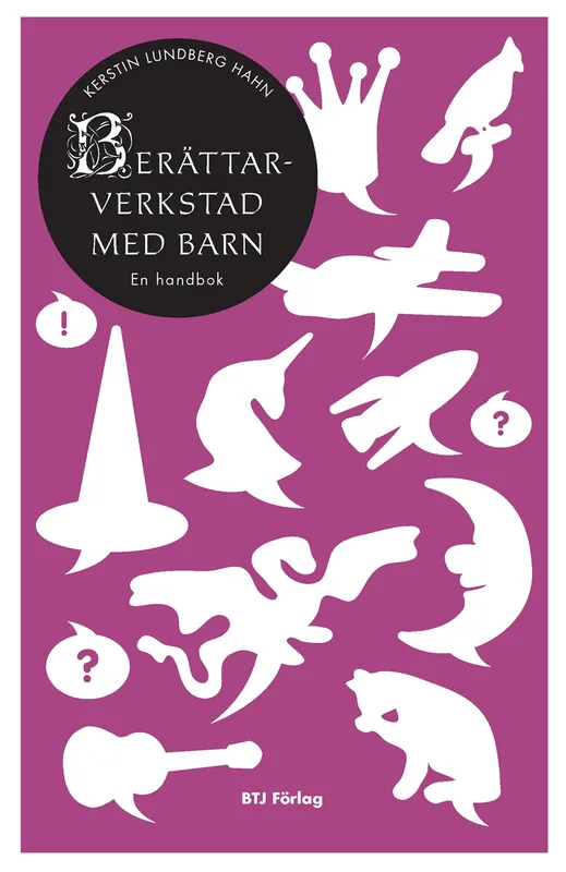 Berättarverkstad med barn. En handbok, E-bok