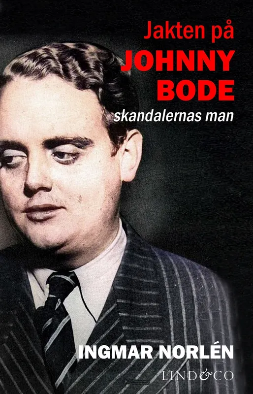 Jakten på Johnny Bode: skandalernas man, E-bok