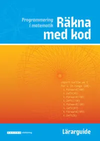 Räkna med kod - programmering i matematik Lärarguide