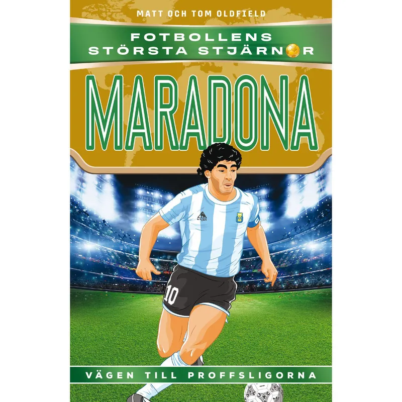 Maradona : vägen till proffsligorna