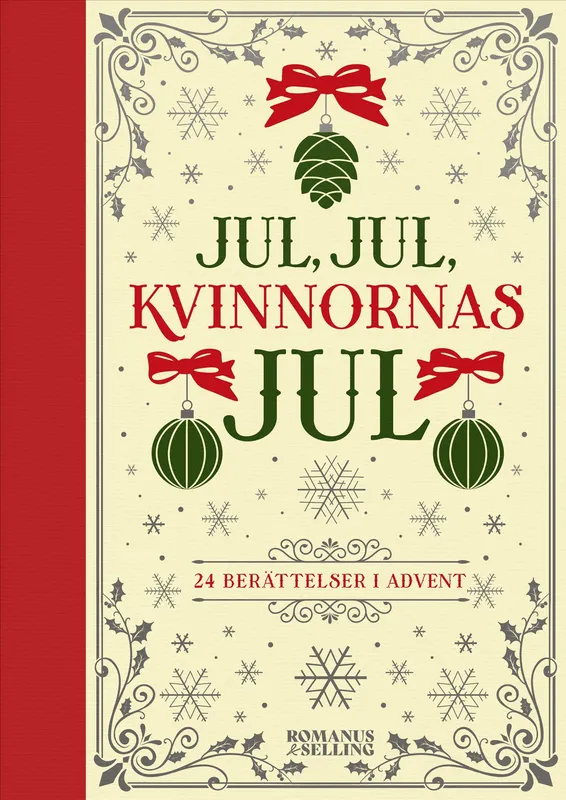 Jul, jul, kvinnornas jul : 24 berättelser i advent, E-bok