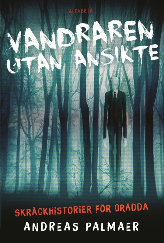 Vandraren utan ansikte. Skräckhistorier för orädda, E-bok