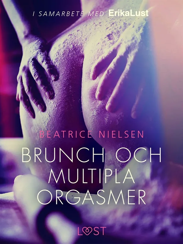 Brunch och multipla orgasmer – erotisk novell, E-bok