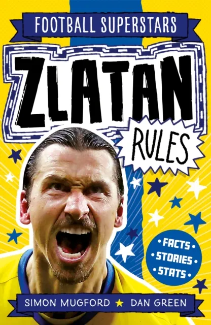 Fotbollsstjärnor: Zlatan Rules Är Zlatan Ibrahimović din ultimata fotbollshjälte? Känd