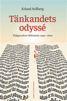 Tänkandets odyssé : Tidigmodern idéhistoria 1350-1600
