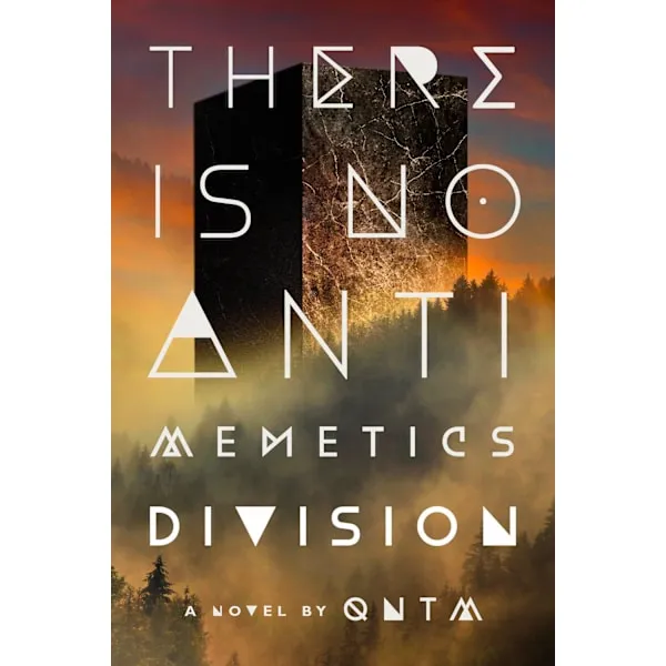 There Is No Antimemetics Division: A Novel