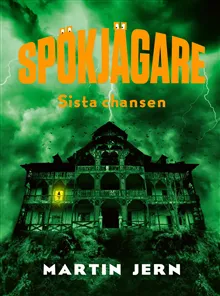 Spökjägare. Sista chansen